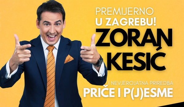 Zoran Kesić premijerno u Zagrebu s nevjerojatnom priredbom “Priče i pjesme”