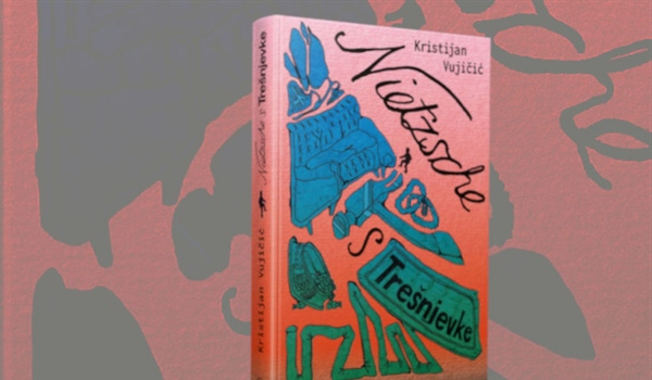 NOVA KNJIGA: Zagrebački književni hit roman Kristijana Vujičića "Nietzsche s Trešnjevke"