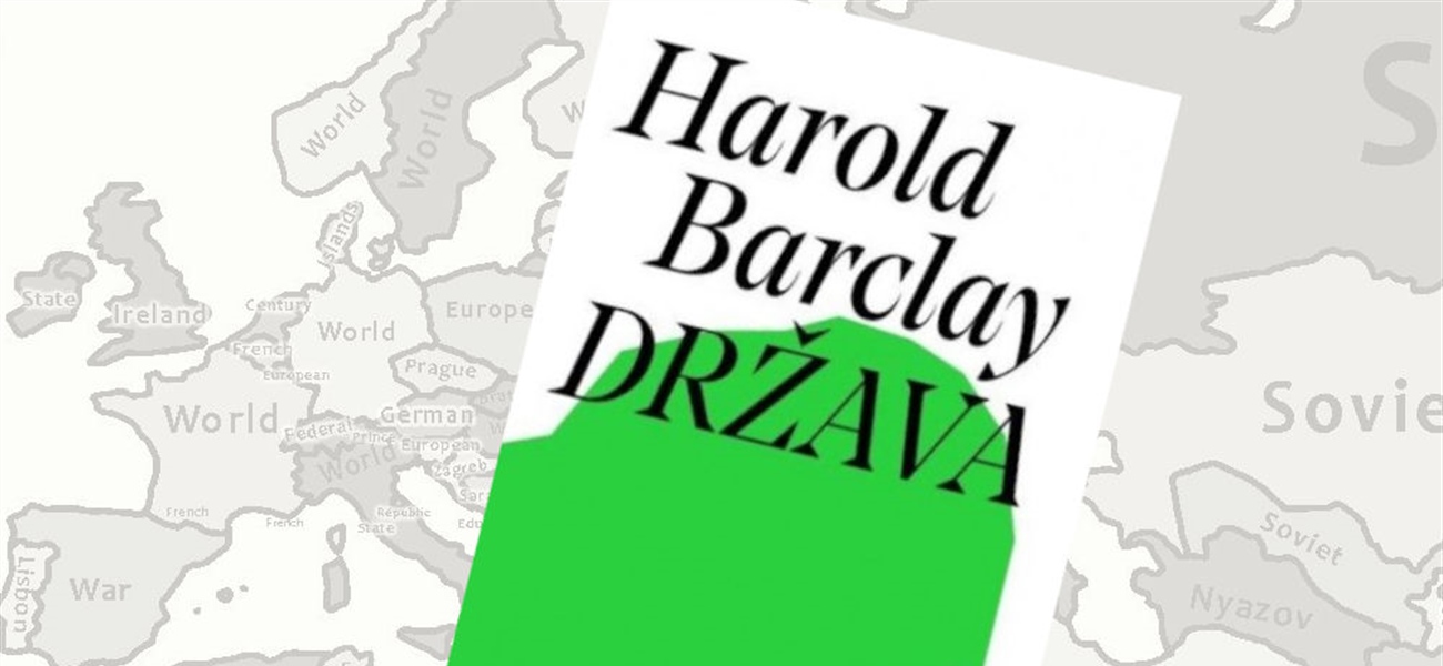 POLITIČKA PISMENOST: Država u interpretaciji Harolda Barclaya