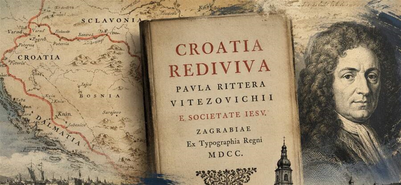 BIBLIOTEKA HRVATSKE DRŽAVNOSTI (2): Pavao Ritter Vitezović "Croatia rediviva"