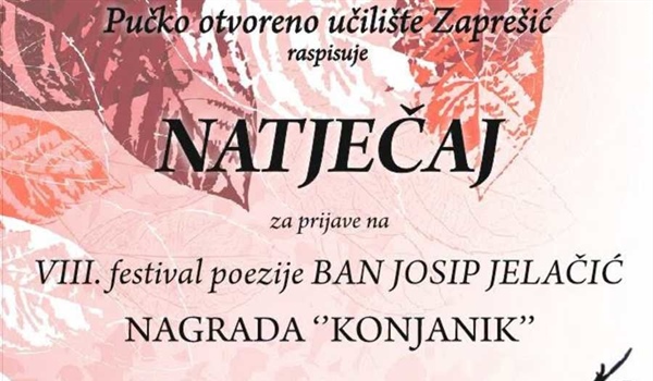 Pučko otvoreno učilište Zaprešić raspisuje natječaj za prijave na VIII. festival poezije „Ban Josip Jelačić“ za 2026. godinu