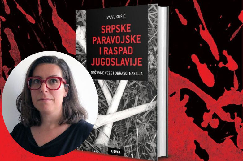 Knjigom "Srpske paravojske i raspad Jugoslavije" Iva Vukšić razotkiva spregu između političke elite i ratnog nasilja